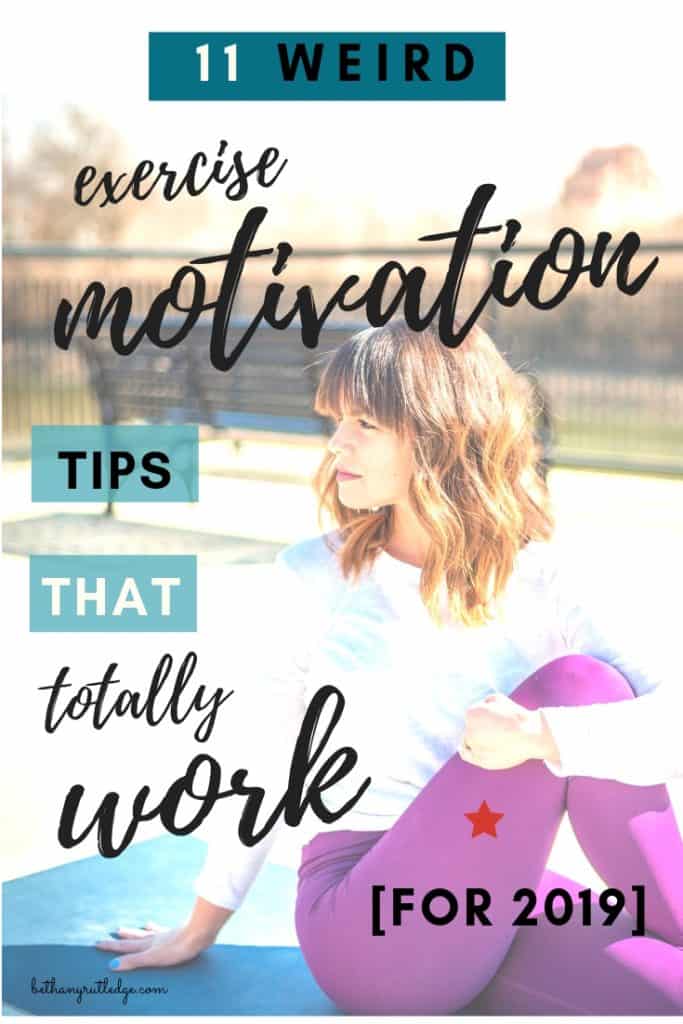 9 exercise motivation tips you haven't heard before — Bethany Rutledge